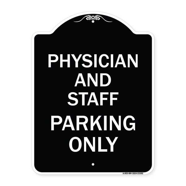 Physician and Staff Parking Only Heavy-Gauge Aluminum Architectural Sign